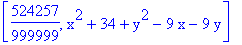 [524257/999999, x^2+34+y^2-9*x-9*y]